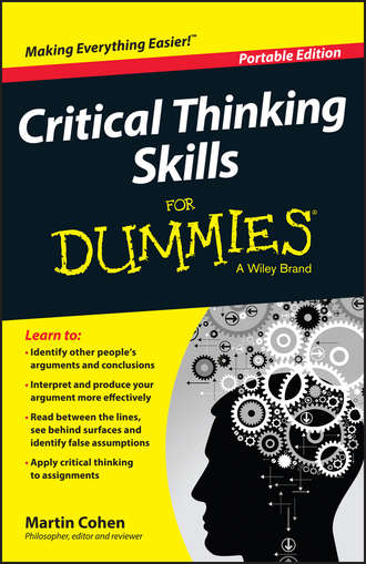 Critical Thinking Skills For Dummies. Martin Cohen