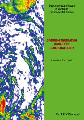 Lawrence B. Conyers. Ground-penetrating Radar for Geoarchaeology