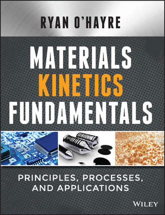 Ryan O'Hayre. Materials Kinetics Fundamentals