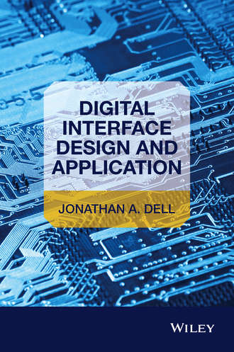 Jonathan A. Dell. Digital Interface Design and Application
