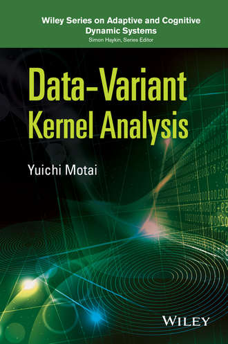 Yuichi Motai. Data-Variant Kernel Analysis