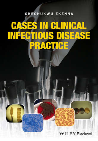 Okechukwu Ekenna. Cases in Clinical Infectious Disease Practice