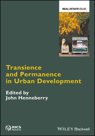 Группа авторов. Transience and Permanence in Urban Development
