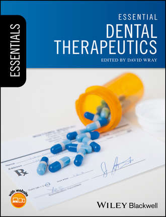Essential Dental Therapeutics. Группа авторов