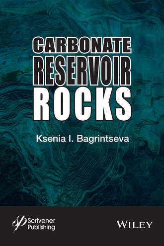 Ksenia I. Bagrintseva. Carbonate Reservoir Rocks