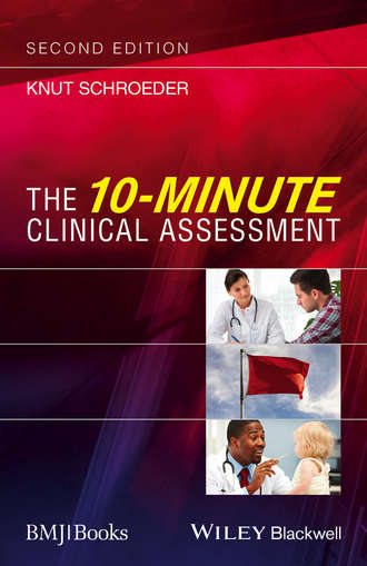 Knut Schroeder. The 10-Minute Clinical Assessment