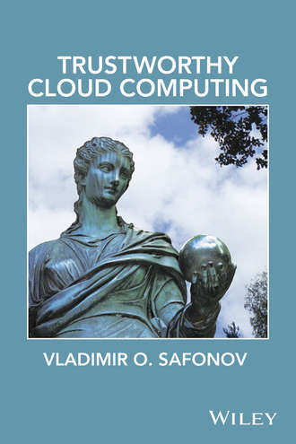 Vladimir O. Safonov. Trustworthy Cloud Computing