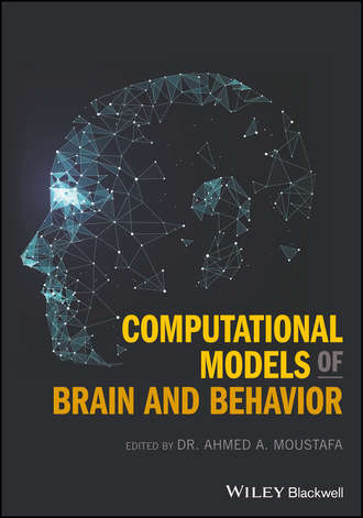 Группа авторов. Computational Models of Brain and Behavior