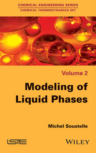 Michel Soustelle. Modeling of Liquid Phases