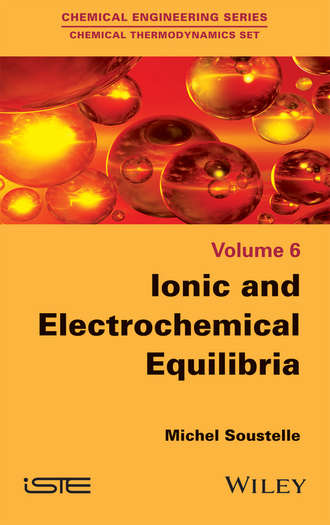 Michel Soustelle. Ionic and Electrochemical Equilibria