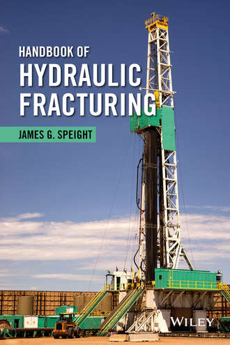 James G. Speight. Handbook of Hydraulic Fracturing