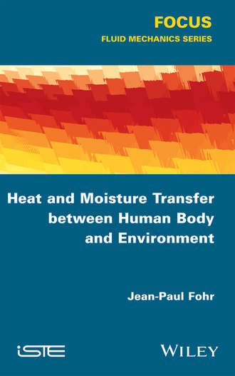 Jean-Paul Fohr. Heat and Moisture Transfer between Human Body and Environment