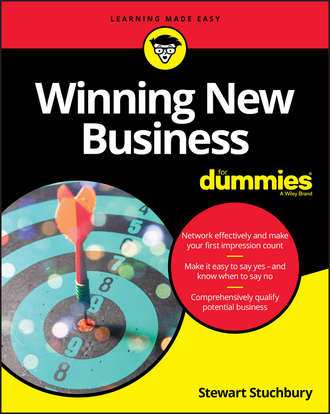 Stewart Stuchbury. Winning New Business For Dummies