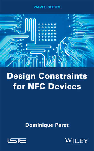 Dominique Paret. Design Constraints for NFC Devices