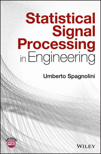 Statistical Signal Processing in Engineering. Umberto Spagnolini