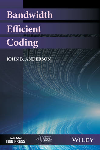 John B. Anderson. Bandwidth Efficient Coding