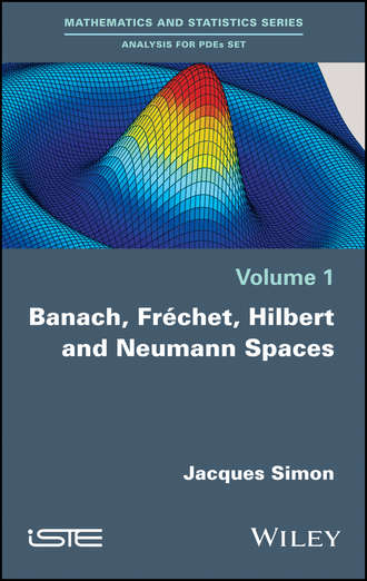 Jacques Simon. Banach, Fr?chet, Hilbert and Neumann Spaces