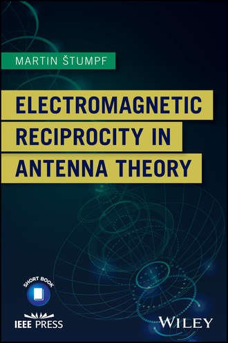 Martin Stumpf. Electromagnetic Reciprocity in Antenna Theory