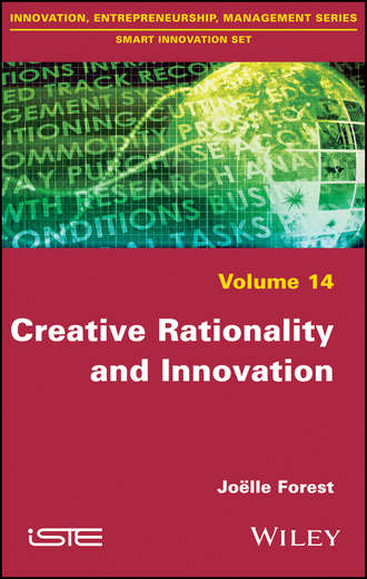 Creative Rationality and Innovation. Jo?lle Forest