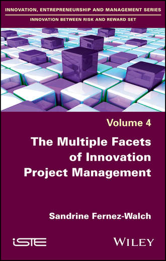Sandrine Fernez-Walch. The Multiple Facets of Innovation Project Management