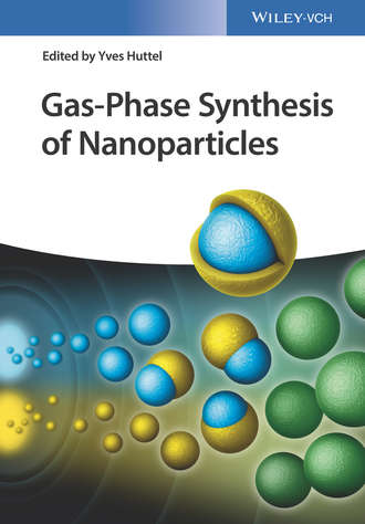 Группа авторов. Gas-Phase Synthesis of Nanoparticles