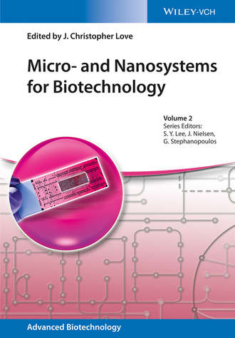 J. Christopher Love. Micro- and Nanosystems for Biotechnology