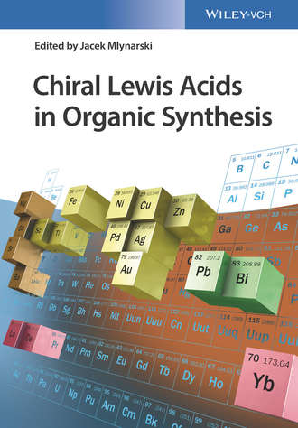 Группа авторов. Chiral Lewis Acids in Organic Synthesis