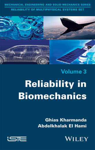 Abdelkhalak El Hami. Reliability in Biomechanics