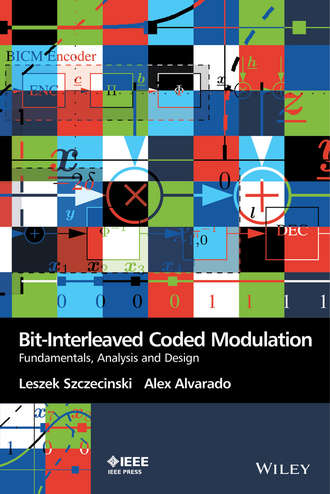 Leszek Szczecinski. Bit-Interleaved Coded Modulation