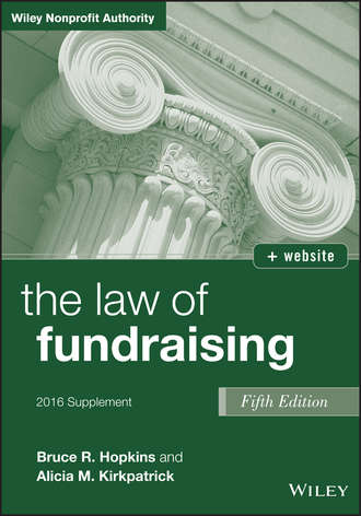 Bruce R. Hopkins. The Law of Fundraising, 2016 Supplement
