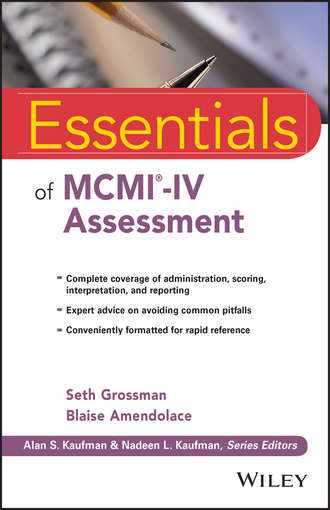 Seth D. Grossman. Essentials of MCMI-IV Assessment