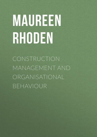 Maureen Rhoden. Construction Management and Organisational Behaviour
