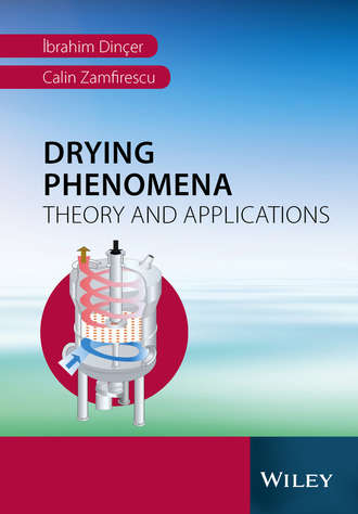 Ibrahim  Dincer. Drying Phenomena