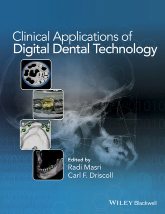 Clinical Applications of Digital Dental Technology. Группа авторов