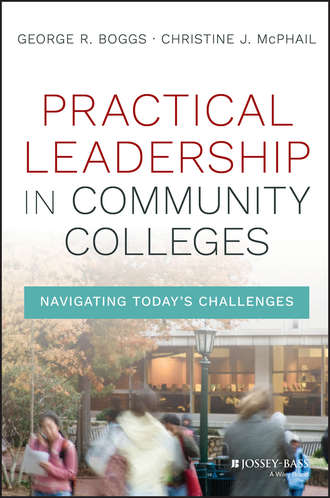 George R. Boggs. Practical Leadership in Community Colleges