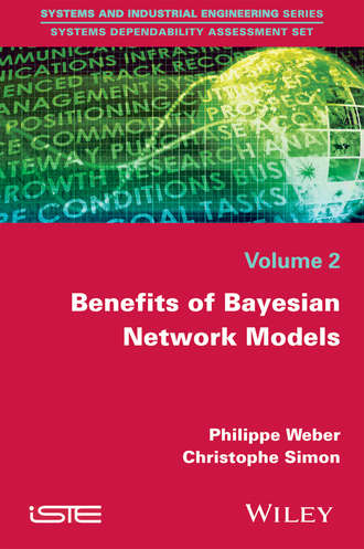 Christophe Simon. Benefits of Bayesian Network Models