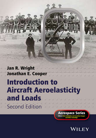 Jan R. Wright. Introduction to Aircraft Aeroelasticity and Loads