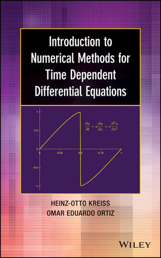 Heinz-Otto Kreiss. Introduction to Numerical Methods for Time Dependent Differential Equations