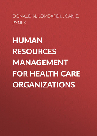 Joan E. Pynes. Human Resources Management for Health Care Organizations