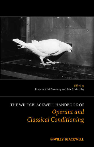 Frances K. McSweeney. The Wiley Blackwell Handbook of Operant and Classical Conditioning