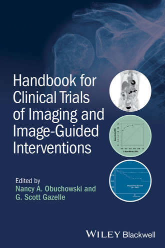 Nancy A. Obuchowski. Handbook for Clinical Trials of Imaging and Image-Guided Interventions