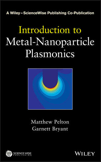 Matthew Pelton. Introduction to Metal-Nanoparticle Plasmonics