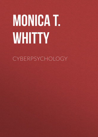 Cyberpsychology. Monica T. Whitty
