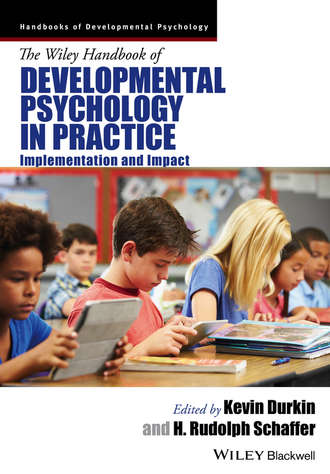 Группа авторов. The Wiley Handbook of Developmental Psychology in Practice