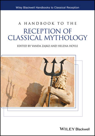Группа авторов. A Handbook to the Reception of Classical Mythology