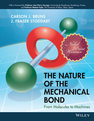 Carson J. Bruns. The Nature of the Mechanical Bond