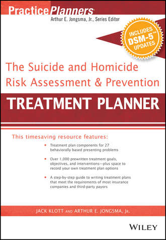 David J. Berghuis. The Suicide and Homicide Risk Assessment and Prevention Treatment Planner, with DSM-5 Updates