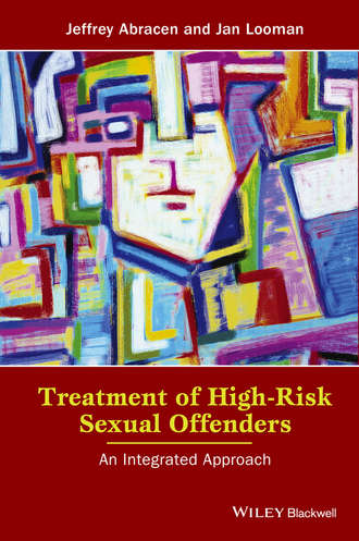Jeffrey Abracen. Treatment of High-Risk Sexual Offenders