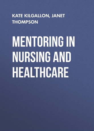 Janet Thompson. Mentoring in Nursing and Healthcare