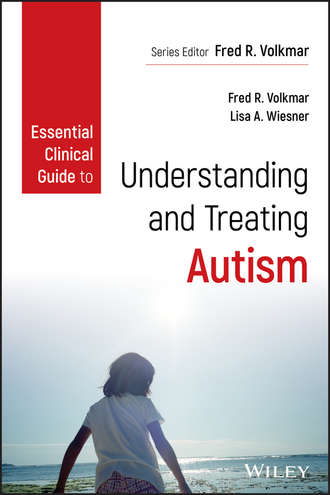 Группа авторов. Essential Clinical Guide to Understanding and Treating Autism